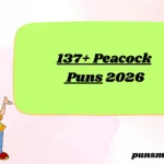 137+ Peacock Puns 2026
