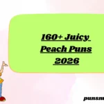 160+ Juicy Peach Puns 2026