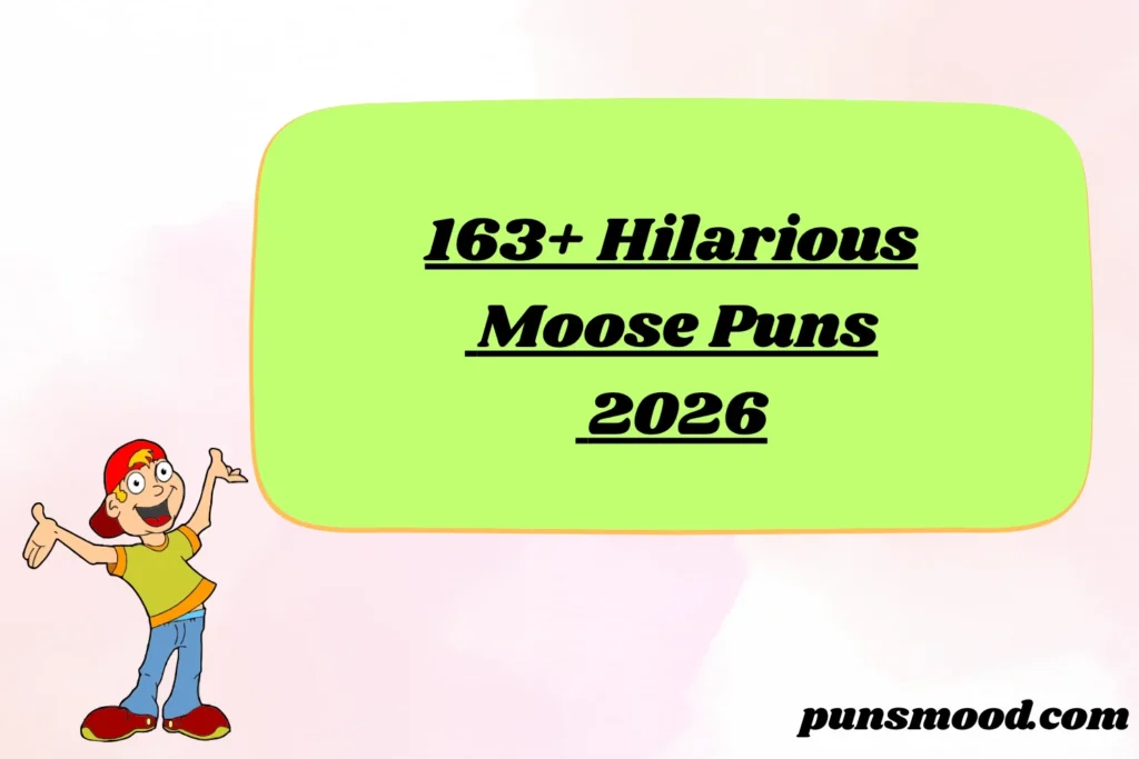 163+ Hilarious Moose Puns 2026