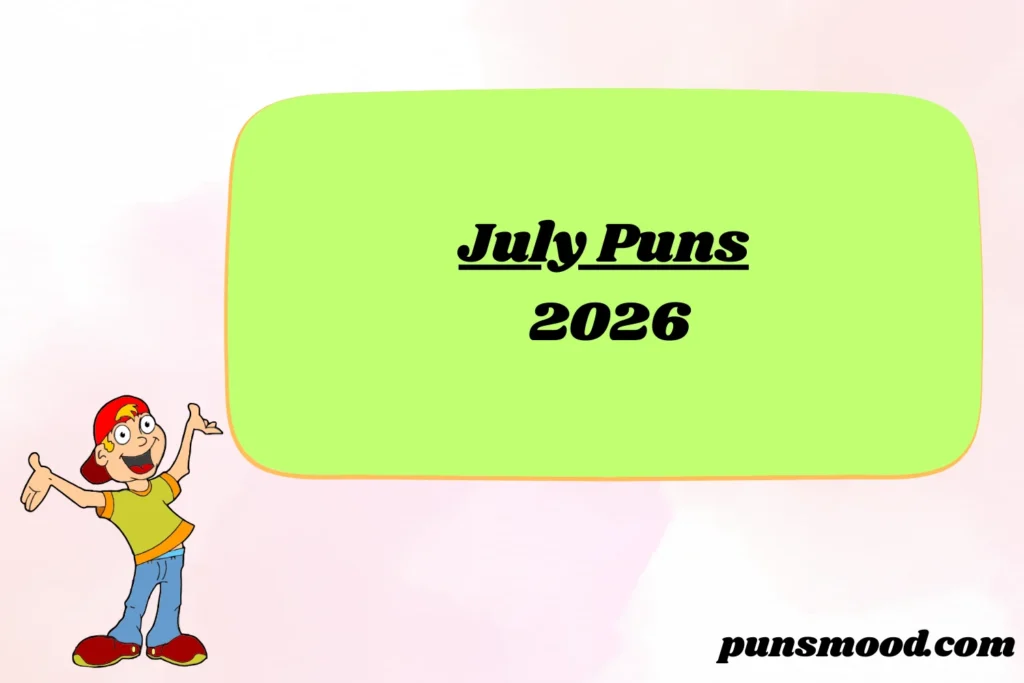 July Puns 2026