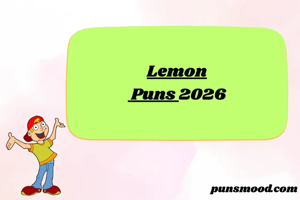 Lemon Puns 2026
