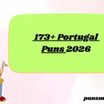 173+ Portugal Puns 2026