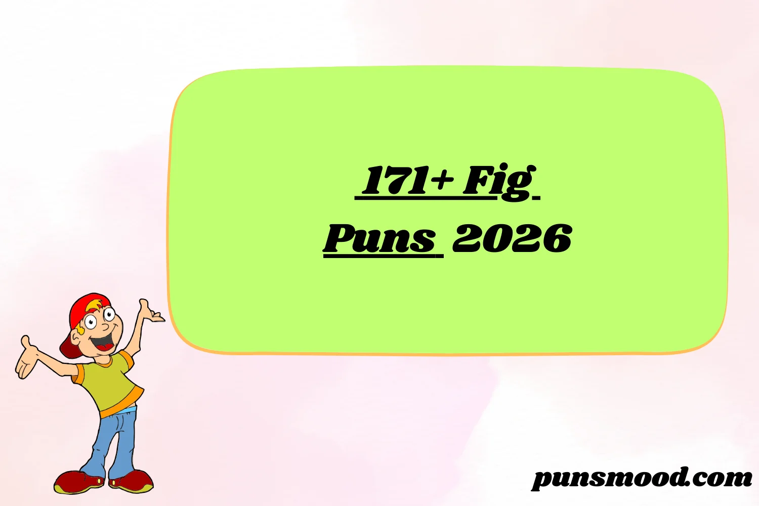 171+ Fig Puns 2026