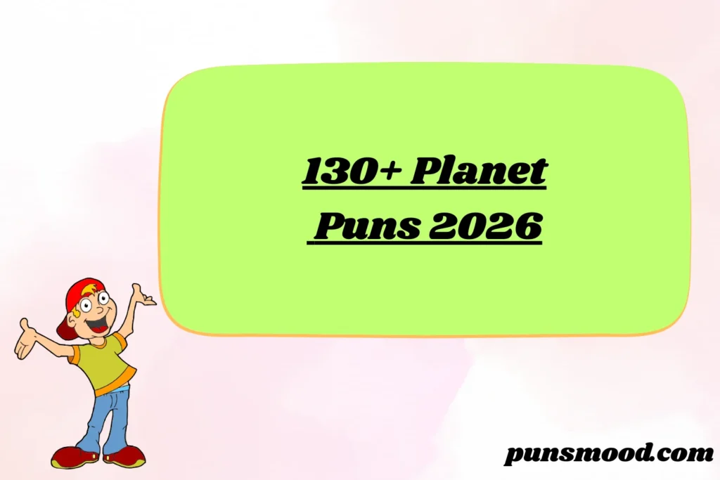 130+ Planet Puns 2026