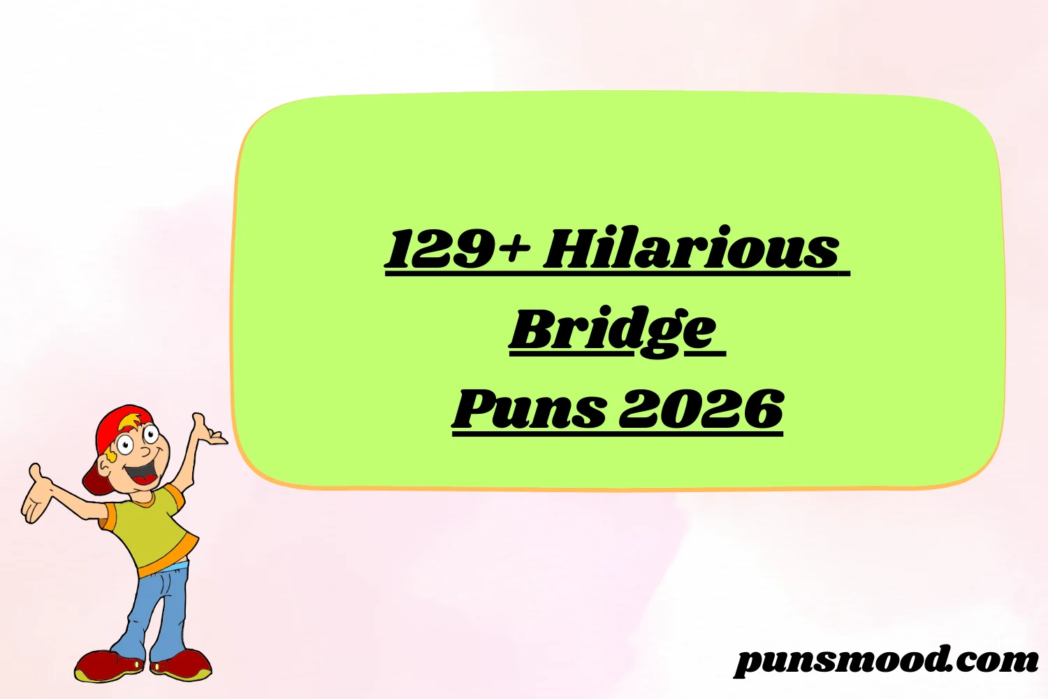 129+ Hilarious Bridge Puns 2026