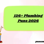 126+ Plumbing Puns 2026