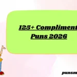 125+ Compliment Puns 2026