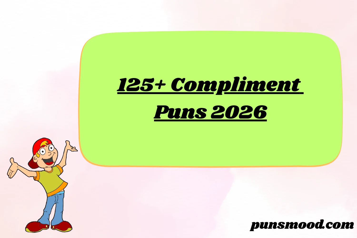 125+ Compliment Puns 2026