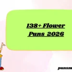 138+ Flower Puns 2026