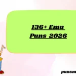 136+ Emu Puns 2026