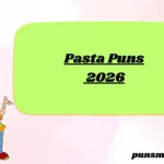 Pasta Puns 2026
