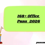 168+ Office Puns 2026
