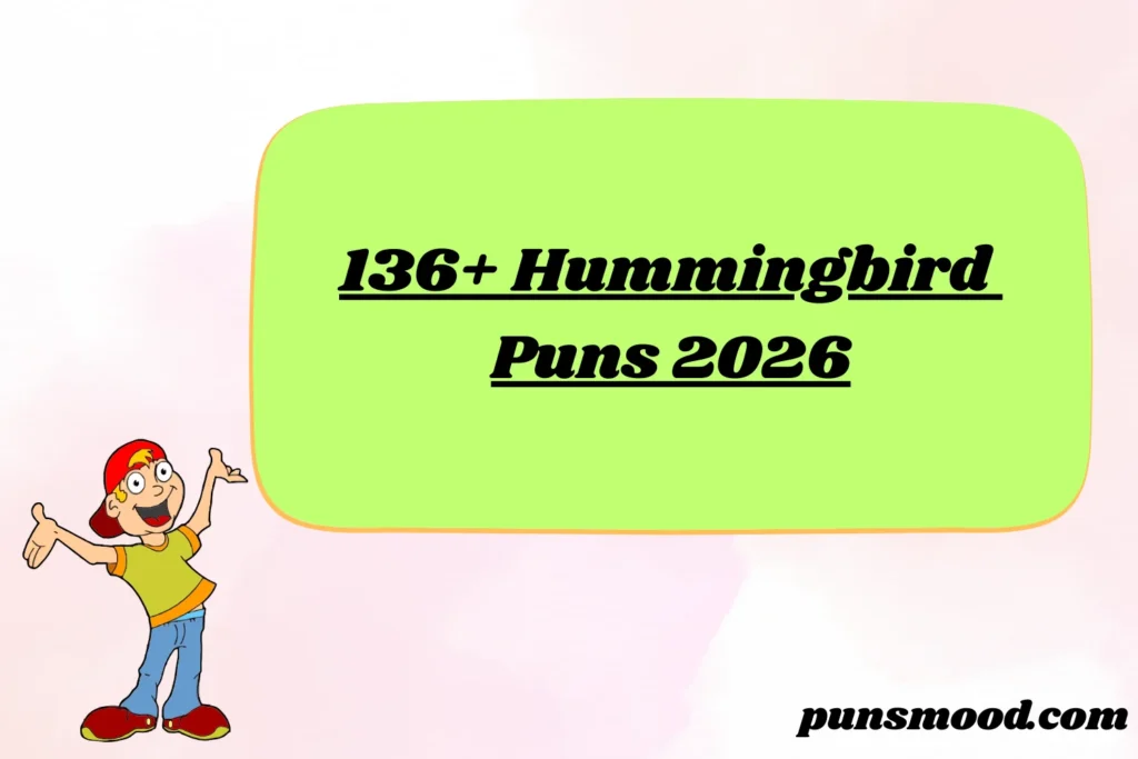 136+ Hummingbird Puns 2026