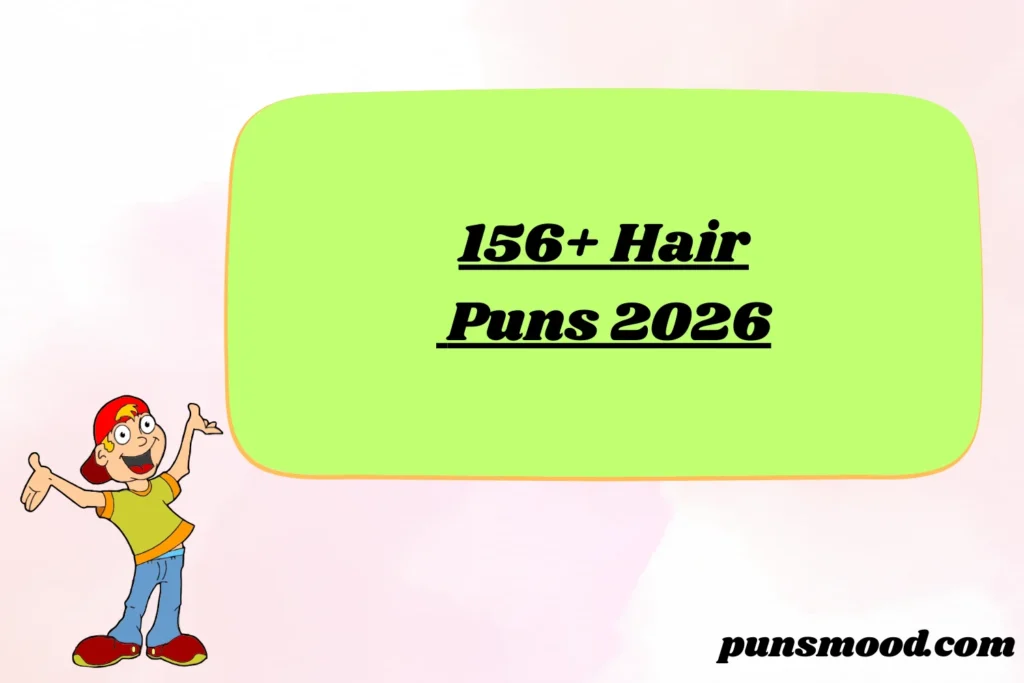 156+ Hair Puns 2026