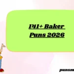 141+ Baker Puns 2026
