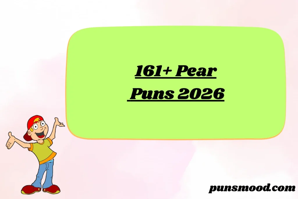 161+ Pear Puns 2026