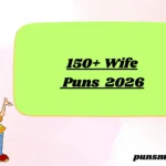150+ Wife Puns 2026