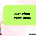 151+ Plum Puns 2026