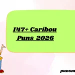 147+ Caribou Puns 2026