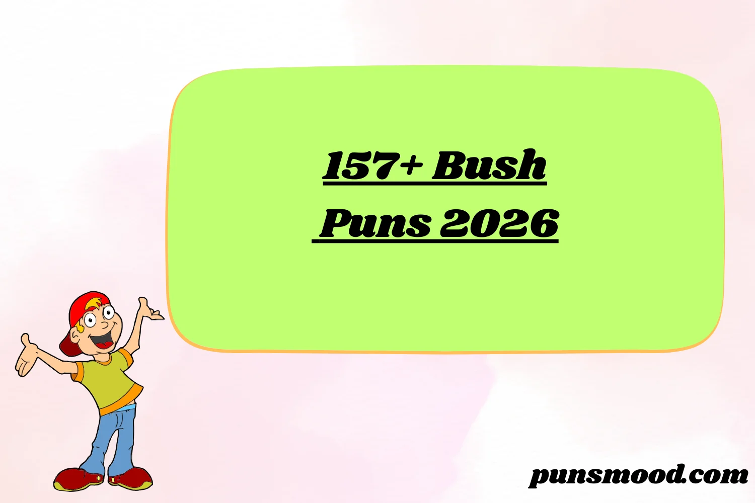 157+ Bush Puns 2026