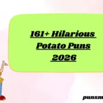 161+ Hilarious Potato Puns 2026