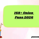 168+ Onion Puns 2026