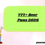 777+ Beer Puns 2026