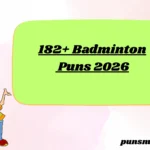 182+ Badminton Puns 2026