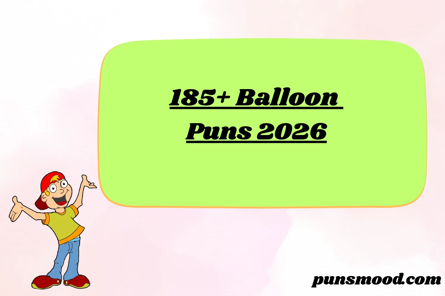 185+ Balloon Puns 2026