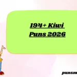 194+ Kiwi Puns 2026