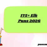 175+ Elk Puns 2026