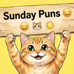 🌞 199+ Sunday Puns That Will Brighten Your Week 2026