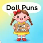 152+ Doll Pun 2026