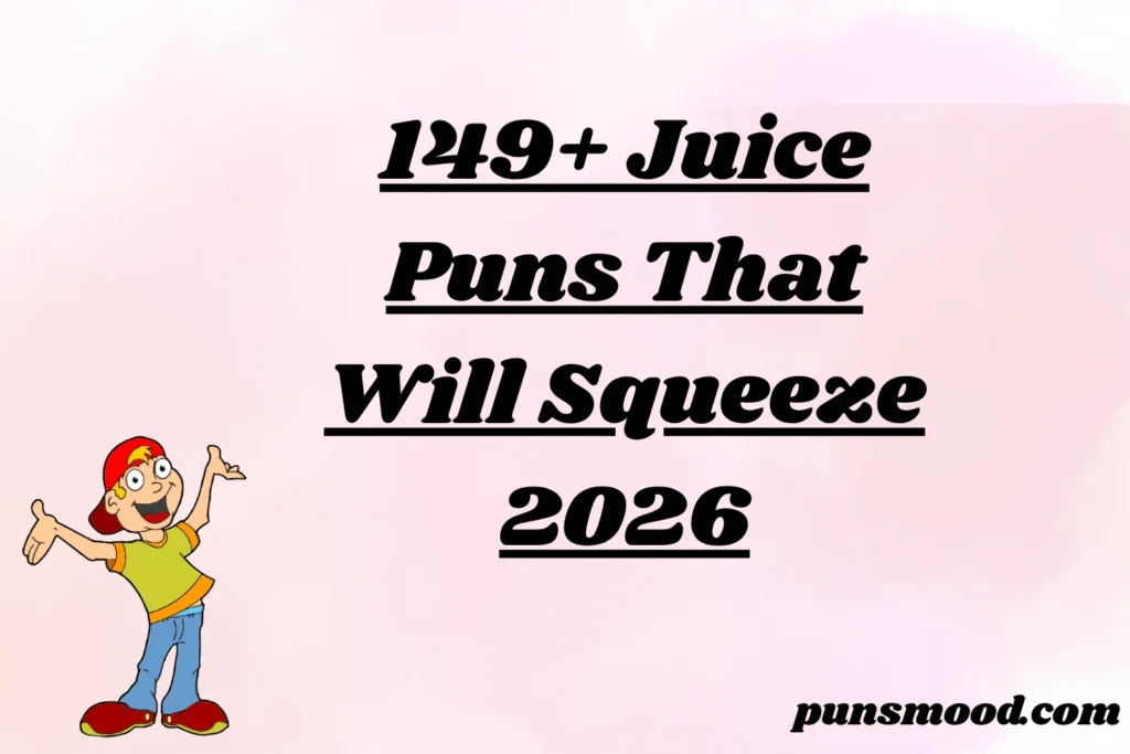 149+ Juice Puns That Will Squeeze 2026