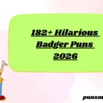 182+ Hilarious Badger Puns 2026