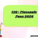 136+ Pineapple Puns 2026