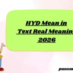 HYD Mean in Text Real Meaning 2026