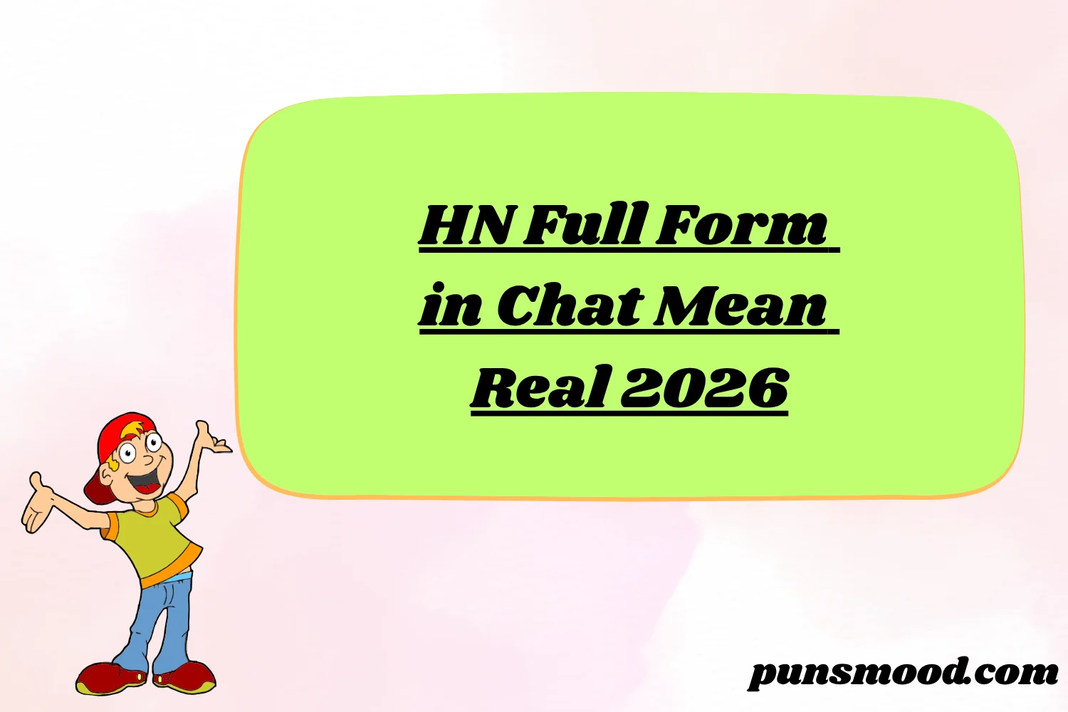 HN Full Form in Chat Mean Real 2026