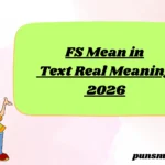 FS Mean in Text Real Meaning 2026