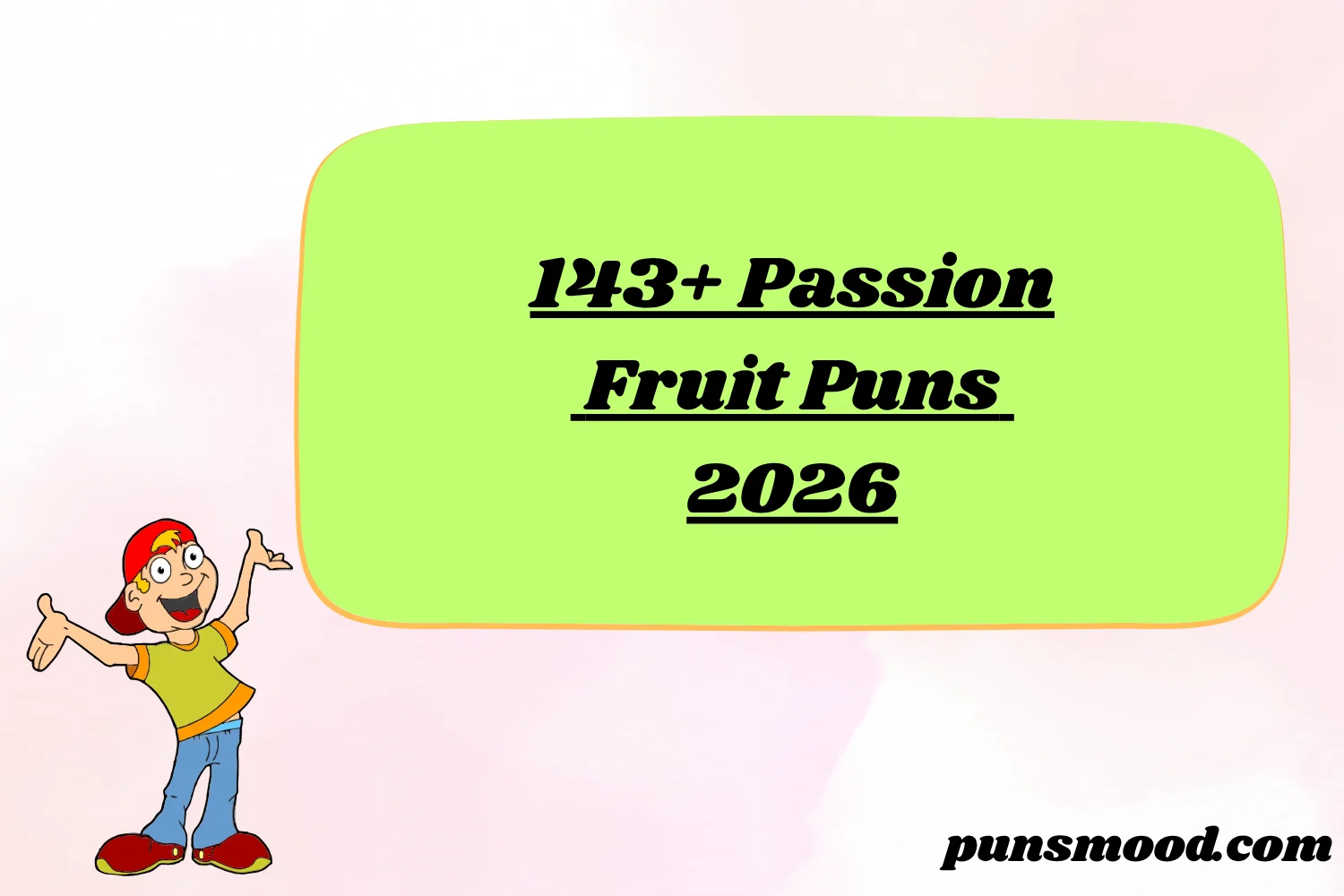 143+ Passion Fruit Puns 2026