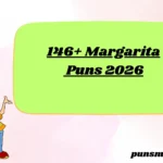 146+ Margarita Puns 2026