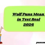 Wolf Puns Mean in Text Real 2026