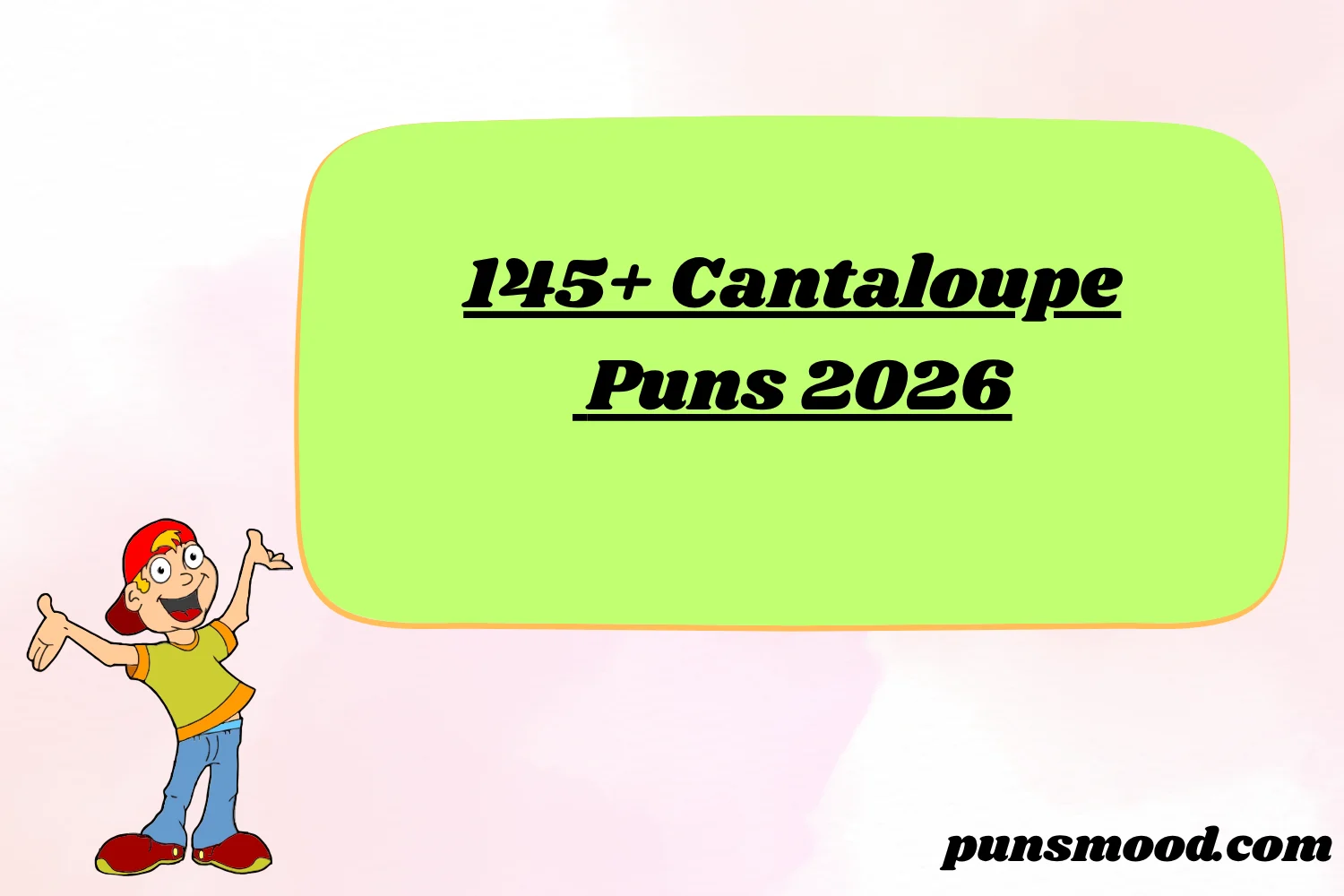 145+ Cantaloupe Puns 2026