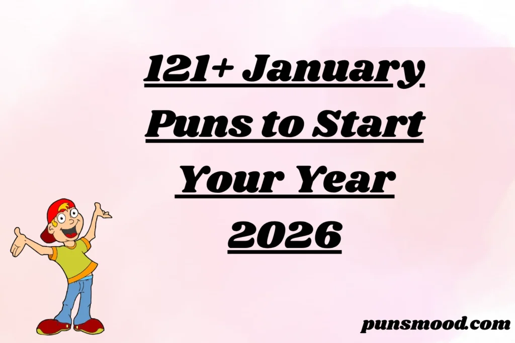 121+ January Puns to Start Your Year 2026
