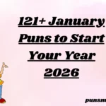 121+ January Puns to Start Your Year 2026