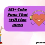 151+ Coke Puns That Will Fizz 2026