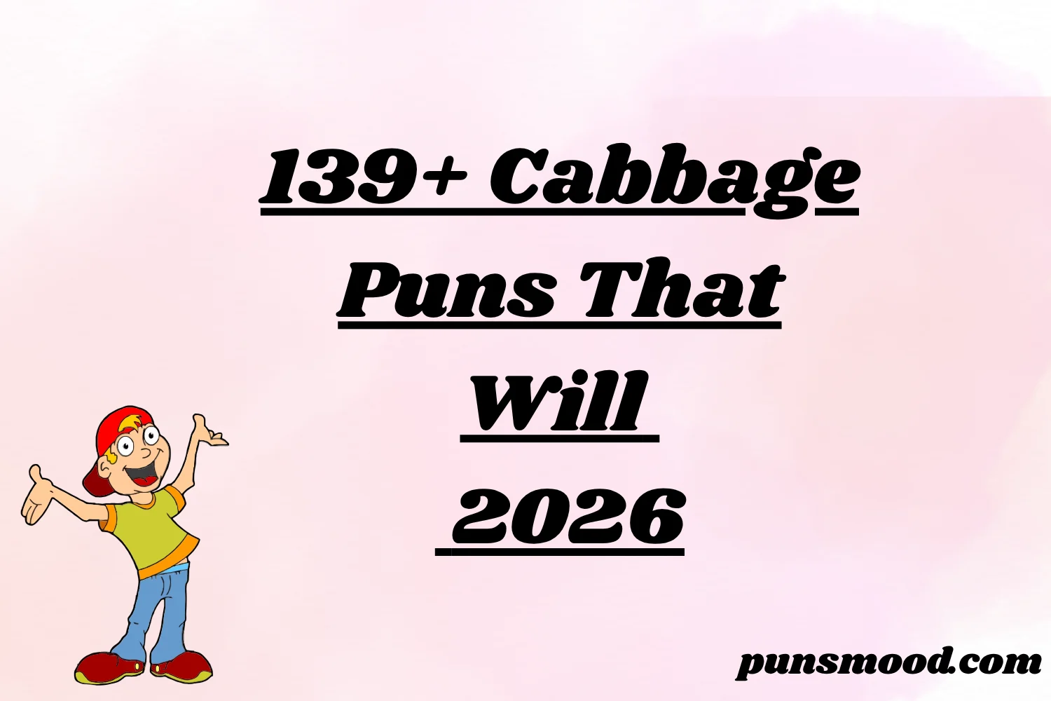 139+ Cabbage Puns That Will 2026