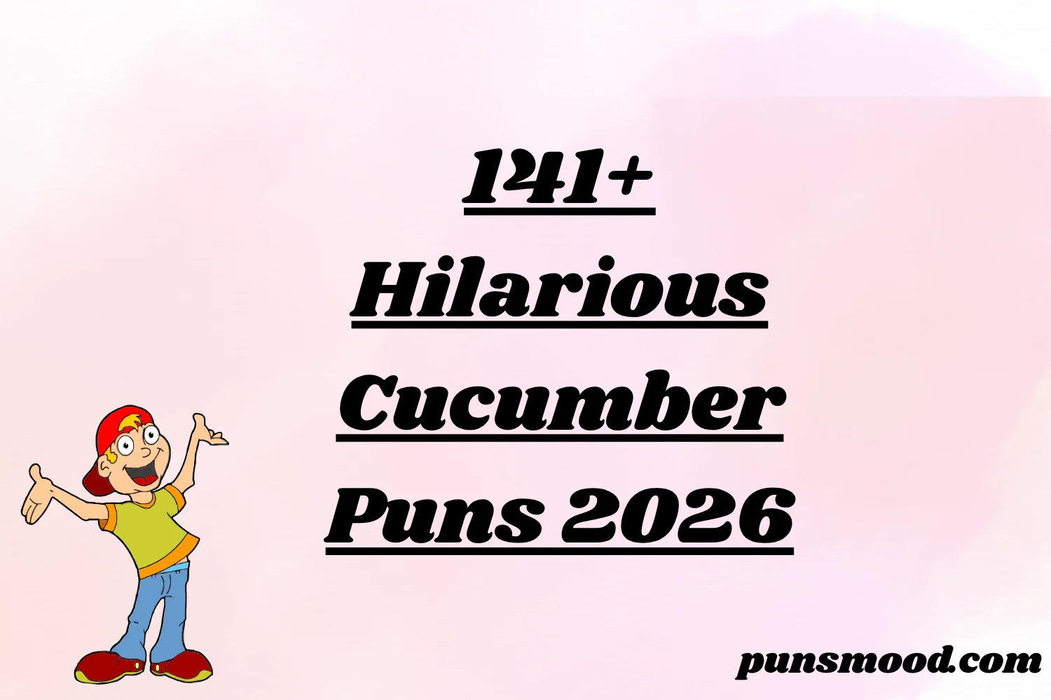 141+ Hilarious Cucumber Puns 2026