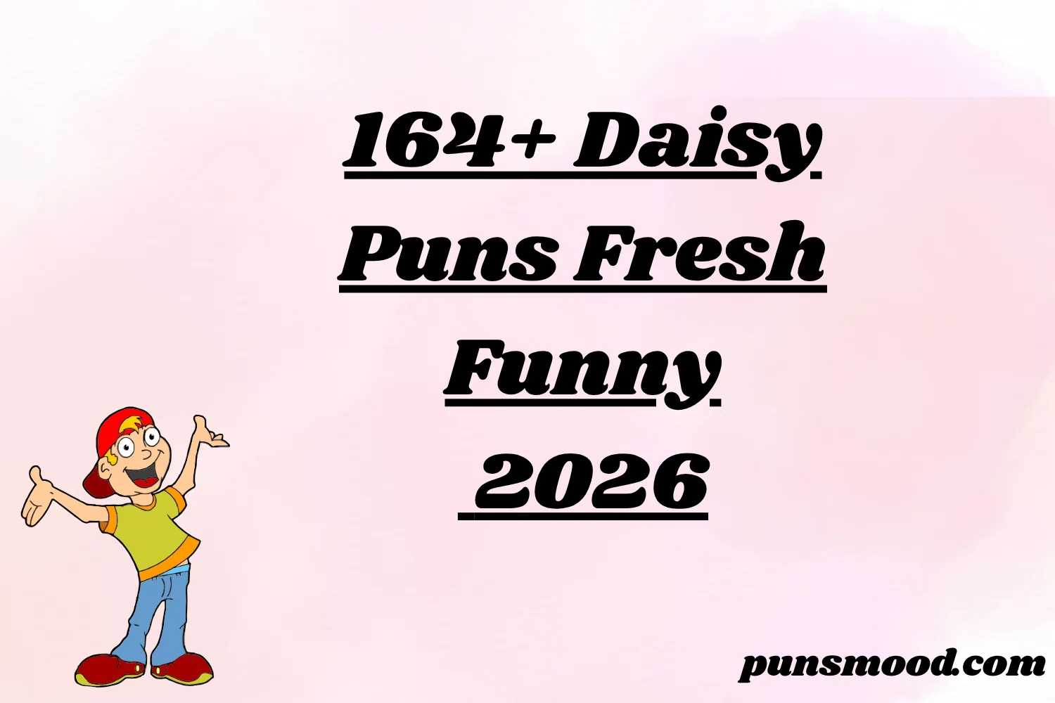 164+ Daisy Puns Fresh Funny 2026