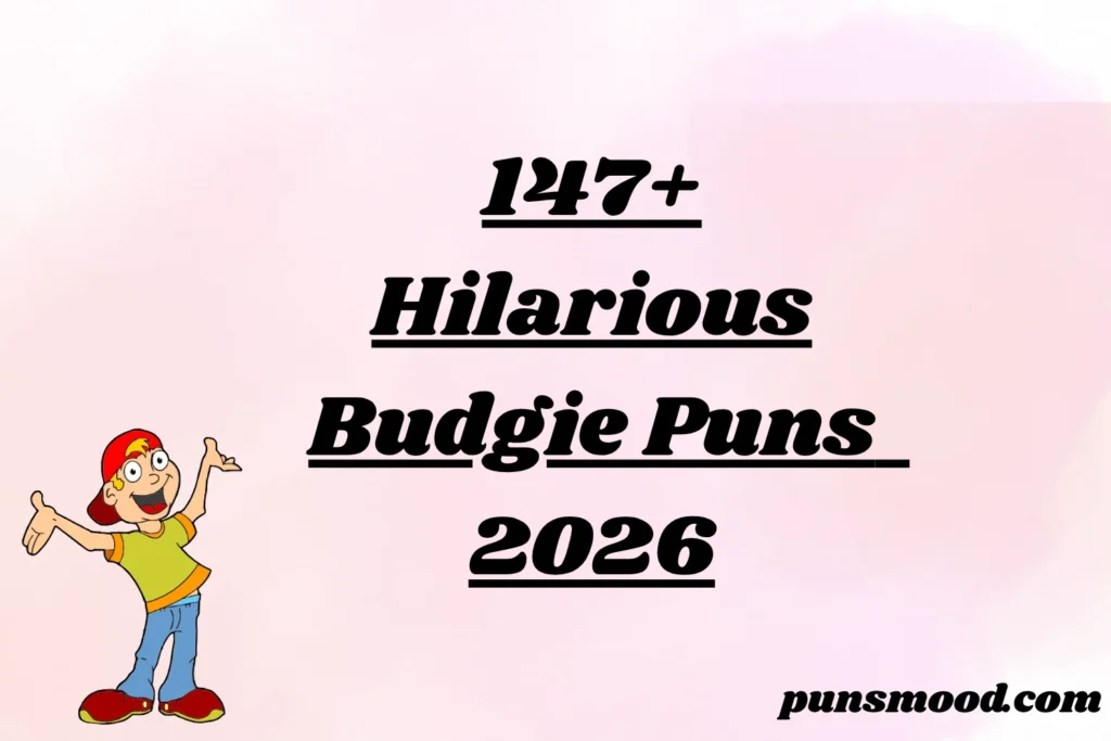 147+ Hilarious Budgie Puns 2026